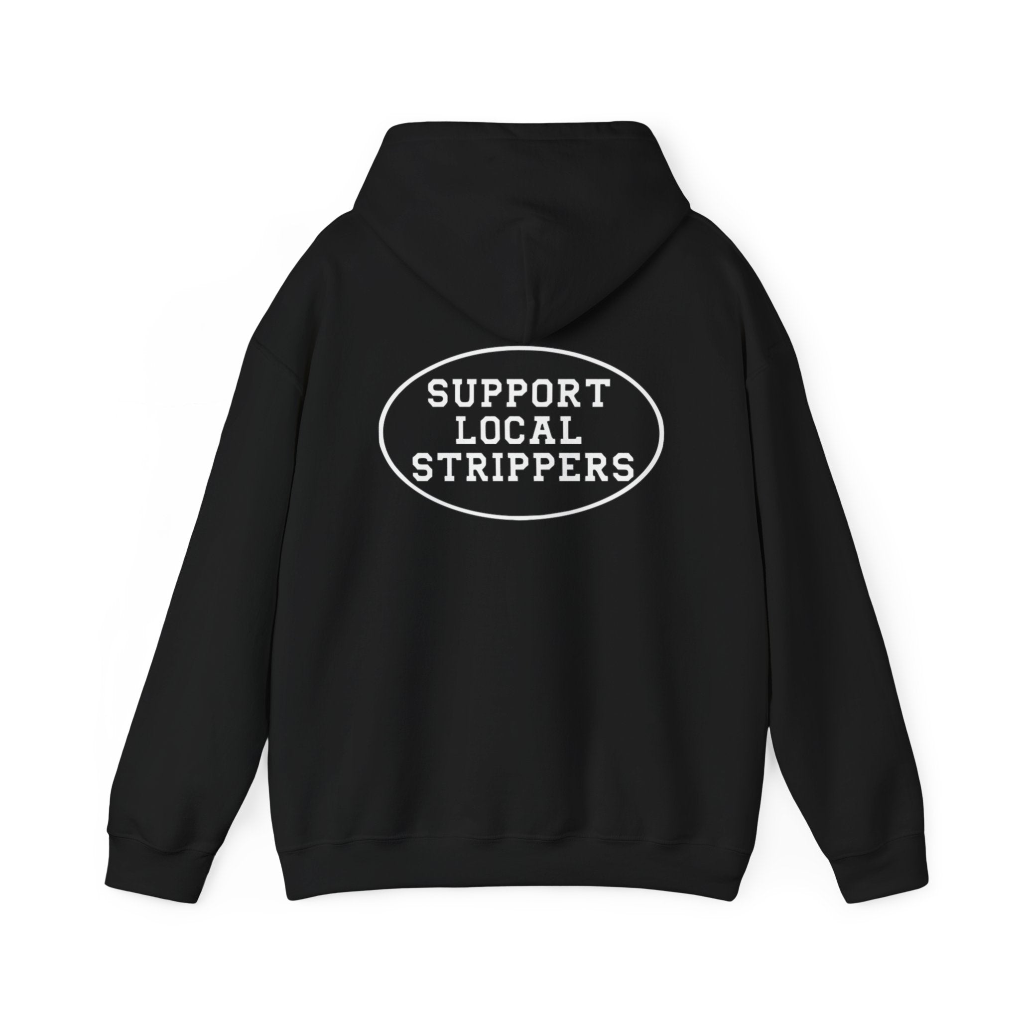 Support Local Strippers logo Hoodie