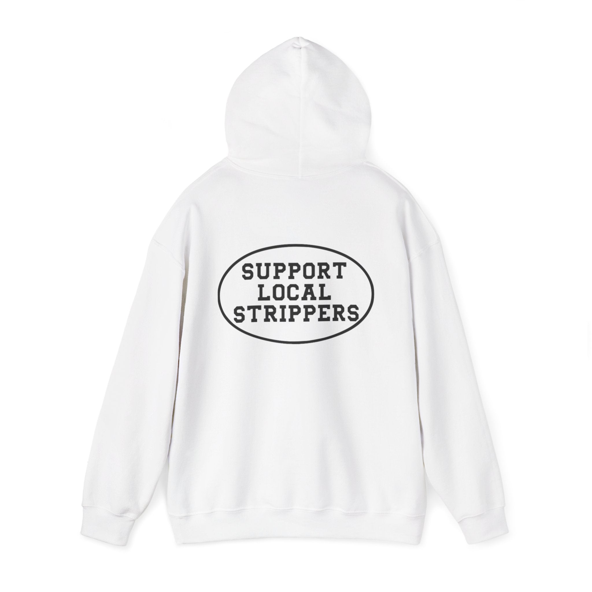 Support Local Strippers logo Hoodie