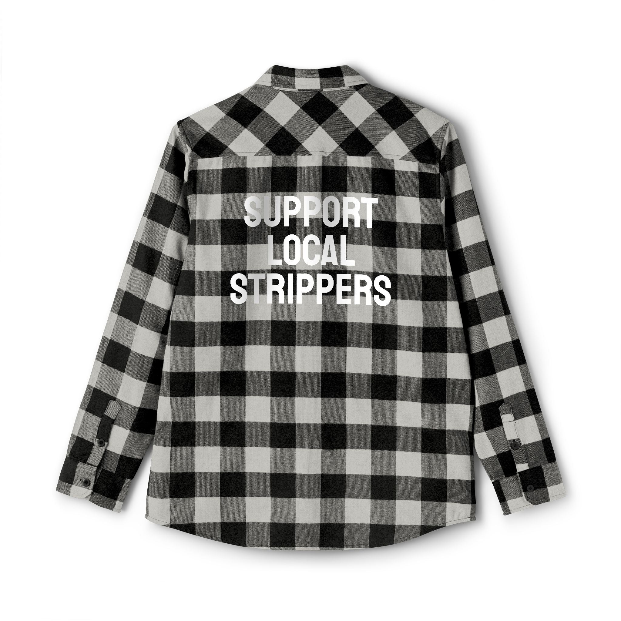 Support Local Strippers Flannel Shirt