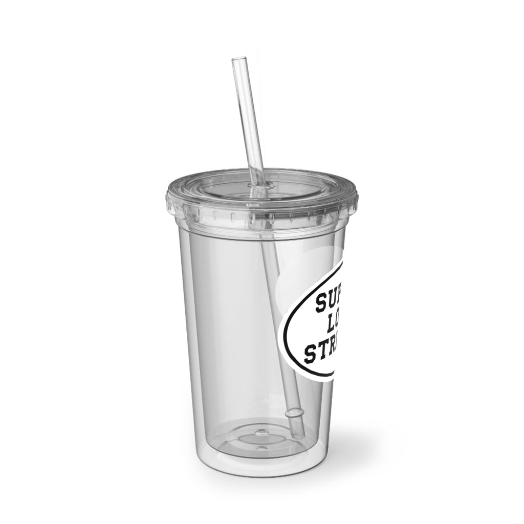 Support Local Strippers Tumbler with Straw
