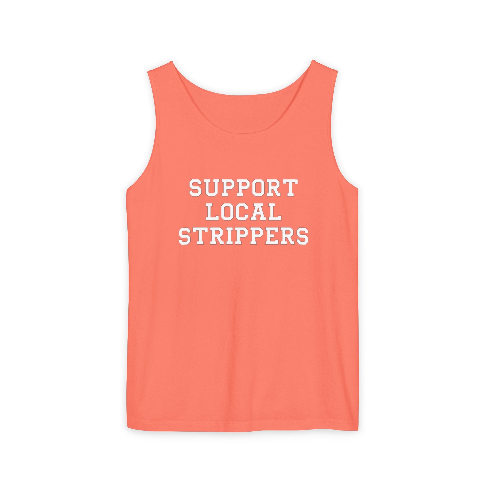 Support Local Strippers Tank Top